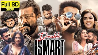 Double iSmart Full Movie In Hindi Dubbed 360p Facts  Story Review  Ram Pothineni  Kavya Thapar [upl. by Ahsinek]