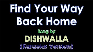 Find Your Way Back Home by Dishwalla Karaoke [upl. by Yung]