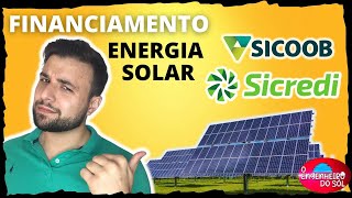 Financiamento SOLAR SICOOB e SICREDI é bom   Eng do Sol [upl. by Chrysa940]