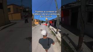 Fuimos a conocer en callejón de las cariñosas en Cancún video completo en mi Igelcompapromess [upl. by Notsnarc]