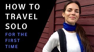 HOW TO START TRAVELLING ALONE  7 Steps To Your Solo Trip [upl. by Simmonds]