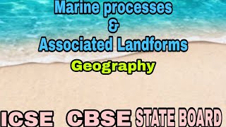 Marine processes and Associated Lansforms Geography classXI [upl. by Tyrrell]