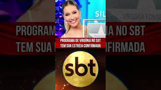 🔴 VIRGÍNIA FONSECA tem ESTREIA DEFINIDA no SBT [upl. by Hyacinthe]