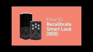 How to Recalibrate Smart Lock Kwikset 888 [upl. by Anstice766]