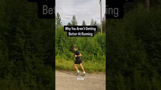 Why You Aren’t Getting Better At Running [upl. by Emelina931]