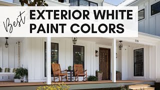 The Best White Paint Colors for Exteriors [upl. by Rafferty]