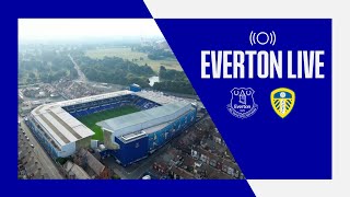 EVERTON V LEEDS UNITED  Live prematch show from Goodison Park [upl. by Leak60]