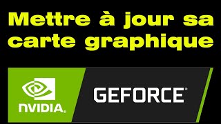 Comment mettre à jour sa carte graphique Nvidia GeForce [upl. by Noivaz]