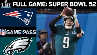 Super Bowl 52 FULL Game New England Patriots vs Philadelphia Eagles [upl. by Eraste613]