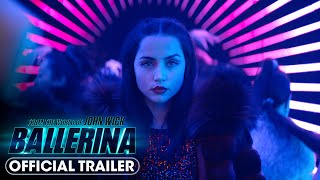 From the World of John Wick Ballerina 2025 Official Trailer  Ana de Armas [upl. by Otsirave507]