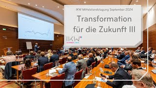 Transformation für die Zukunft III – IKWMittelstandstagung 24 September 2024 [upl. by Ardnoet118]