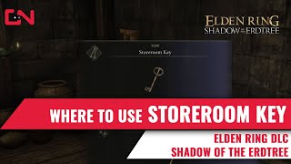 Where to use Storeroom Key Elden Ring DLC Shadow of the Erdtree [upl. by Paapanen]