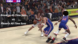 NBA 2K24  Brooklyn AllTime Nets vs Phoenix AllTime Suns [upl. by Normak]