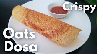 Crispy Oats Dosa  No Rice  Healthy Gluten Free Weight Loss Recipe  Oats Recipes  Culinary Aromas [upl. by Gayleen]