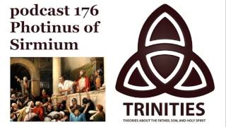 trinities 176  Photinus of Sirmium [upl. by Llerdnek]