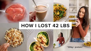 What I ate to lose 42 lbs  high protein meals  easy snacks 100g pt 4 [upl. by Mackie]