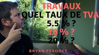 Les différents Taux de TVA pour les travaux [upl. by Broderick]