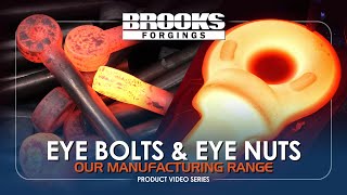 World Leaders In Eye Bolt amp Eye Nut Manufacture  Brooks Forgings Ltd [upl. by Haidebej551]