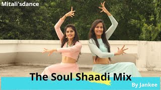 Wedding Mashup 2020The Soul Shaadi mixMitalis DanceWedding dance for sistersbridemaids dance [upl. by Atahs]