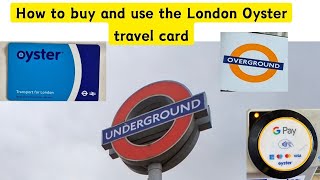 How to buy and use the London Oyster travel card [upl. by Gussi425]