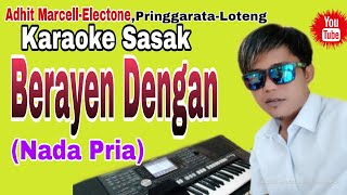 TerbaruKaraoke SasakquotBerayen Denganquotnada Pria Cover Musik Karaoke Keyboard [upl. by Fonzie945]