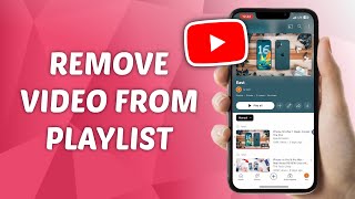 How to Remove Video from YouTube Playlist [upl. by Ajup732]