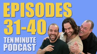 Episodes 3140  Ten Minute Podcast  Chris DElia Bryan Callen and Will Sasso [upl. by Grosz]