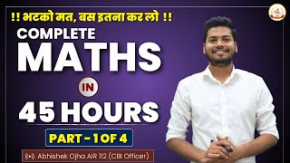 Complete Math For All Government Exams PART  01  Complete Maths By Abhishek Ojha Sir🔥🔥 [upl. by Ynobe]