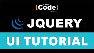 jQuery UI Tutorial  jQuery UI Tutorial For Beginners  jQuery User Interface Tutorial  Simplilearn [upl. by Calesta]