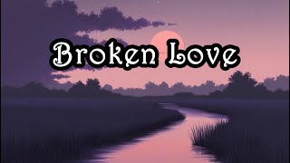 Broken Love  A Heartfelt Ballad of Lost Dreams lofi  Music [upl. by Kapeed252]