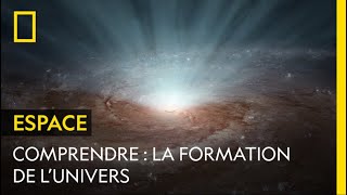 COMPRENDRE  la formation de lunivers [upl. by Lanrev]