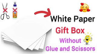 How to make Gift Box without Glue and Scissors  Gift Box  DIY White Paper Crafts  No Glue Craft [upl. by Drud]