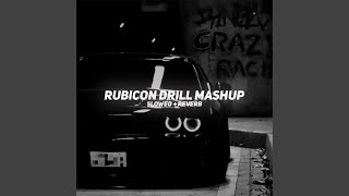 Rubicon Drill Mashup Slowed  Reverb [upl. by Ytitsahc]