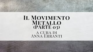 IL MOVIMENTO METALLO PARTE 03  La Riflessologia Plantare a cura di Anna Erranti [upl. by Costello16]