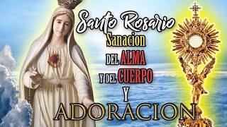 SANTO ROSARIO por la Sanación del Alma y del Cuerpo Y ADORACION de liberación Sanación [upl. by Carolynn170]