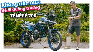 Đánh giá Tenere 700 có sao nói vậy  Không nên mua để đi đường trường [upl. by Mathian788]