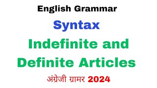 Indefinite and Definite Articles  Syntax  English grammar in Hindi language [upl. by Hadwin]