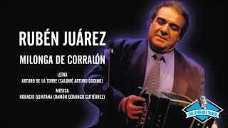 Rubén Juárez  Milonga De Corralón [upl. by Prebo]