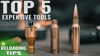 Top 5 Expensive Reloading Tools That Are Worth It [upl. by Nitnelav]