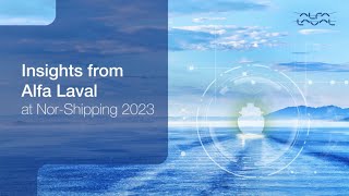 Insights from Alfa Laval at NorShipping 2023  Waste heat recovery and vessel optimization [upl. by Yehtomit388]