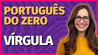 🟣 Aprenda a usar a VÍRGULA  AULA COMPLETA de Português para concursos vestibulares provas ENEM [upl. by Vitkun]