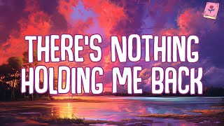 Shawn Mendes  Theres Nothing Holding Me Back Lyrics [upl. by Libbna]