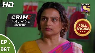 Crime Patrol Dastak  Ep 987  Full Episode  28th February 2019 [upl. by Strohben280]