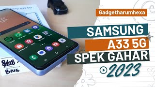 Samsung A33 5G Ini Spesifikasi yang Gahar Kamera Mantap [upl. by Nahshu]