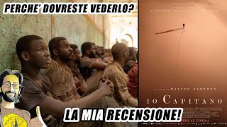 Io Capitano  RECENSIONE E RIFLESSIONI [upl. by Ettenan]