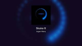 Skake It [upl. by Narcis]