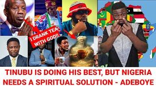 Tinubu Is Doing Well Nigeria Needs A Spiritual Deliverance  Daddy GO Adeboye As He Drinks Tea God [upl. by Andi]