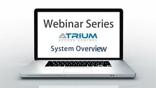 ATRIUM System Overview [upl. by Tella252]