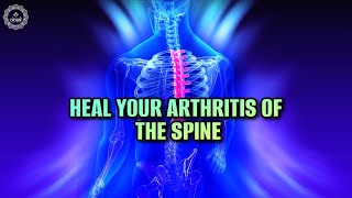 Heal Your Arthritis Of The Spine  Get Rid Of Degeneration Of Spinal Joints  Lower Back Pain Relief [upl. by Whyte]