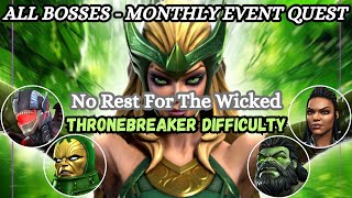 All Bosses Solo Monthly Event Quest NO REST FOR THE WICKED Thronebreaker Difficulty MCOC [upl. by Jeremy]